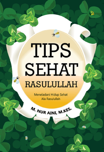 Tips sehat Rasulullah