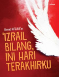 'Izrail bilang, ini hari terakhirku