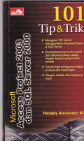 101 tip & trik microsoft access project 2003 dan SQL server 2000