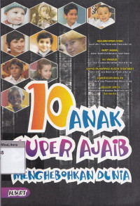 10 anak super ajaib menghebohkan dunia