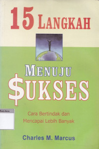 15 langkah menuju sukses : cara bertindak dan mencapai lebih banyak