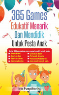 365 Games edukatif menarik dan mendidik untuk pesta anak