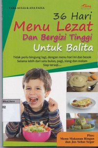 36 Hari menu lezat dan bergizi tinggi untuk balita