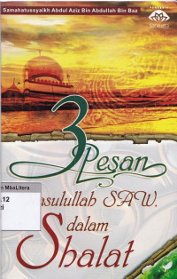 3 pesan rasulullah dalam shalat