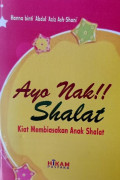 Ayo nak !! shalat (kiat membiasakan anak sholat)