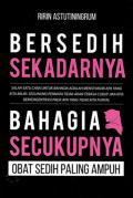 Bersedih sekadarnya bahagia secukupnya: obat sedih paling ampuh