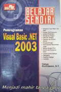 Belajar sendiri pemrograman visual basic .NET 2003