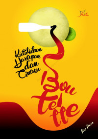 Bouteille - kutuliskan harapan dan cintaku