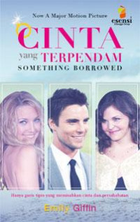 Cinta yang terpendam something borrowed