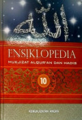Ensiklopedia mukjizat al-qur'an dan hadis 10: kemukjizatan angka