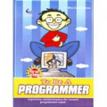 First step: to be a. programmer