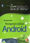 From zero to A pro : pemrograman aplikasi android