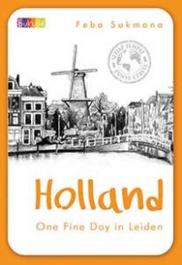 Holland: one fine day in leiden