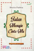 Jalan menuju cinta-mu