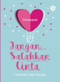 Jangan salahkan cinta