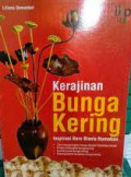 Kerajinan bunga kering: inspirasi baru bisnis rumahan