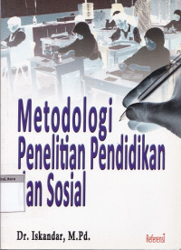 Metodologi penelitian pendidikan dan sosial