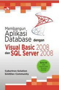 Membangun aplikasi database dengan visual basic 2008 dan sql server 2008