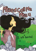 Missed call me miss u ( i will survive)