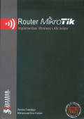 Router mikrotik : implementasi wireless lan indoor