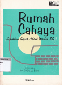 Rumah cahaya : sepilihan sajak abdul wachid bs