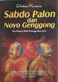 Sabdo palon dan noyo genggong : dua manusia abadi penunggu bumi jawa