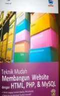 Teknik mudah membangun website dengan html, php, dan mysql