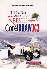 Tips & trik aneka desain kreatif dengan corel draw x3