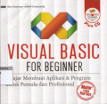 Visual basic for beginner: belajar membuat aplikasi & program untuk pemula dan profesional