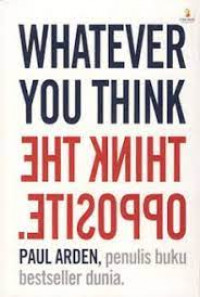 Whatever you think : think the opposite