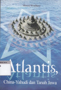 Atlantis, china-yahudi & tanah jawa