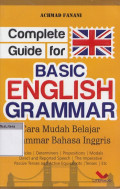 Complete guide for basic english grammar : cara mudah belajar grammar bahasa inggris