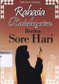 Rahasia kedahsyatan berdoa sore hari