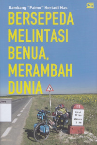 Bersepeda melintasi benua, merambah dunia