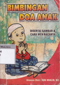 Bimbingan doa anak disertai gambar & cara membacanya