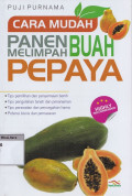 Cara mudah panen melimpah buah pepaya