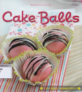 Cake balls: cake legit, inovasi baru!