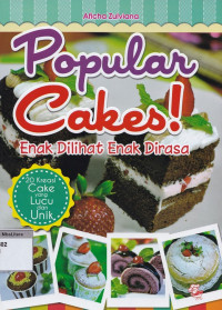 Popular cakes! : enak dilihat enak dirasa