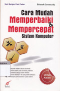 Cara mudah memperbaiki dan mempercepat sistem komputer