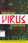 Cara rahasia membuat virus komputer untuk pemula