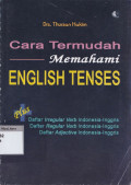 Cara mudah memahami english tenses