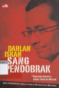 Dahlan iskan sang pendobrak