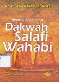 Ideologi dan gerakan dakwah salafi-wahabi (studi kasus di kota semarang)