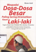 Waspadai dosa-dosa besar paling sering diremehkan kaum laki-laki