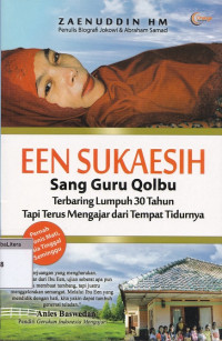 Een sukaesih sang guru qolbu : terbaring lumpuh 30 tahun tapi terus mengajar dari tempat tidurnya