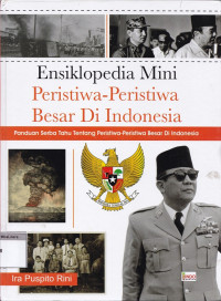 Ensiklopedia mini peristiwa-peristiwa besar di indonesia