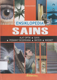 Ensiklopedia sains (alat optik, gaya, pesawat sederhana, materi, magnet)