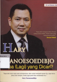 Hary tanoesoedibjo apa (lagi) yang dicari?