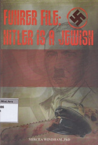 Fuhrer file : hitler is a jewish