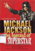 Michael jackson : the legend of a superstar